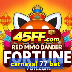 carnaval 77 bet